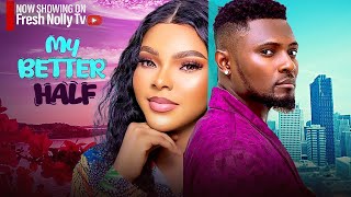 MY BETTER HALF ~ MAURICE SAM, SARIAN MARTIN, SHAZNAY OKAWA NEW 2024 AFRICAN NIGERIAN MOVIES