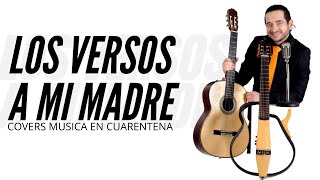 Los versos a mi madre(cover)