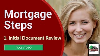 Mortgage Steps Initial Document Reviews - What To Expect   Initial Mortgage Loan Document Review