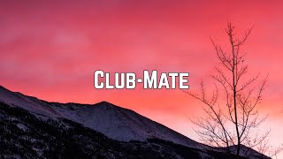 Mimi Armani - Club-Mate (Lyrics)