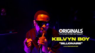 Kelvyn Boy - Billionaire (Originals Live Performance)