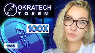 NEXT 100X WEB3 ECOSYSTEM - OKRATECH?!