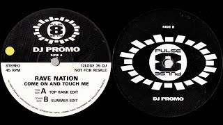 Rave Nation - Come On And Touch Me (Summer Edit) 1992