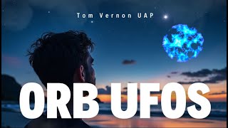 Orb UFOs : The original UAP.