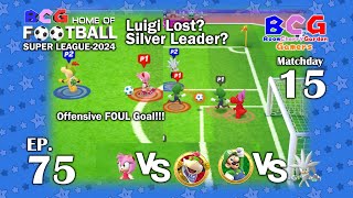 BCG Football Super League 2024 EP 75 MD 15 Amy Rose-Bowser Jr., Luigi-Silver