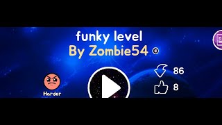 Geometry Dash | Funky level | Creator : Zombie54