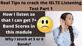 Real Tips to crack the IELTS Listening Test Part 1 | How to get 7+ band scores in Listening module