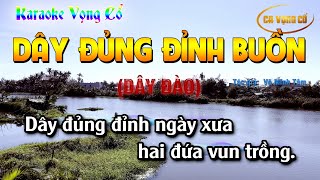 KARAOKE VỌNG CỔ DÂY ĐỦNG ĐỈNH BUỒN | DÂY DÀO