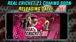 Real cricket 21 Releasing date || RC 21 coming soon with big updates..