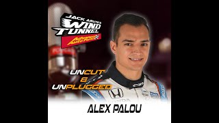 ALEX PALOU UNCUT & UNPLUGGED