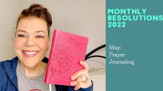 2022 Monthly Goals: Year to Date Recap and May: Starting a Prayer Journal