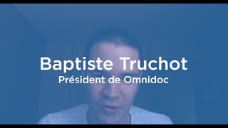 Focus Covid-19 : Zoom sur Baptiste Truchot - Omnidoc