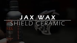 Jax Wax Shield Ceramic Coating