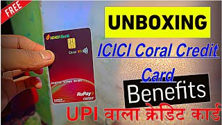 ICICI Coral Credit Card Unboxing [ UPI Rupay Card ] Lifetime Free | Benefits | Rupay Credit Card