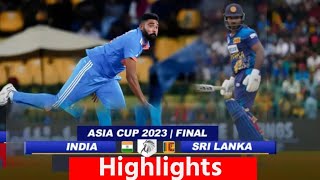 Sri lanka Vs India Asia Cup 2023 Highlights: Ind vs Sri Highlights | Asia Cup Final Highlights