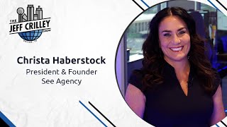 Christa Haberstock, President & Founder of See Agency | The Jeff Crilley Show