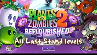 [PVZ 2] Reflourished Last Stand Completion (v1.0.2)