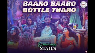 Baaro Baaro Bottle Tharo | Weekend Party Song | Whatsapp Status | Sathish Ninasam | Matinee