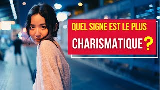 Quel signe est le plus charismatique du zodiaque ?