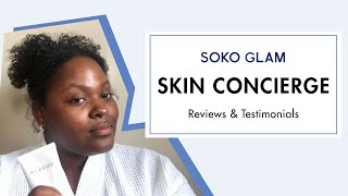 Soko Glam Skin Concierge Testimonials