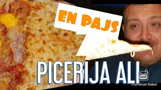 EN PAJS: PICERIJA ALI