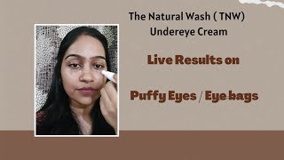 TNW Under eye Cream Live Results on Puffy eyes , eye bags