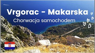 VRGORAC - MAKARSKA. Trzęsące się nogi i magiczny widok na Adriatyk