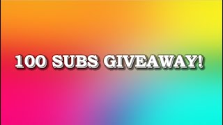 100 SUBS GIVEAWAY!