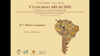 V ARLAC/IMS - SC7. Música e imágenes