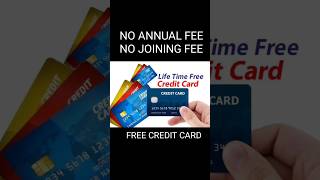 lifetime free credit card no joining fee no annual fee #creditcard #money #telugu #viral #info