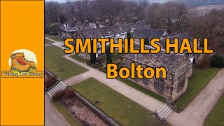 Smithills Hall - Bolton