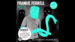 Frankie Ferrell - Putty (Original Mix)