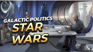 Galactic Politics in Star Wars