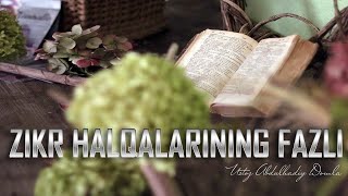 Ilm halqalarining fazli | Abdulhadiy domla