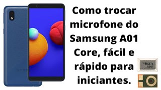 Como trocar microfone do Samsung A01  Core, fácil e rápido para iniciantes.# microfone #01core