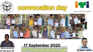 GITI Ghatampur convocation day | 17 September 2022