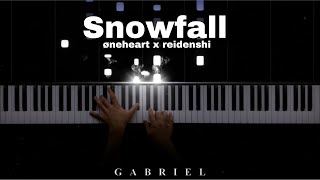 Snowfall - øneheart x reidenshi (PIANO COVER)