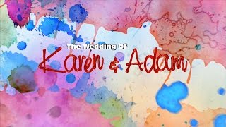 The Wedding of Karen & Adam