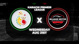 LIVE|| KARACHI PREMIER LEAGUE SEASON 4.MATCH NO 15 SUNRISE CC V/S MUJAHID MOTORS || AR PRODUCTION