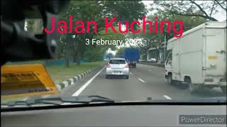 Jalan Kuching (3 February 2024)