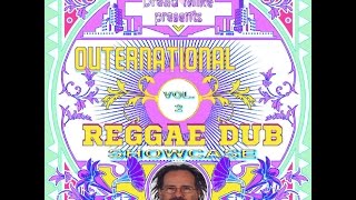 Outernational Reggae Dub Showcase Vol. 2