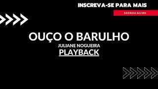 Ouço o Barulho - Playback