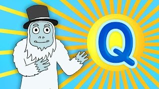 The Letter Q Song | The Alphabetti Yeti | Learn Your ABC's