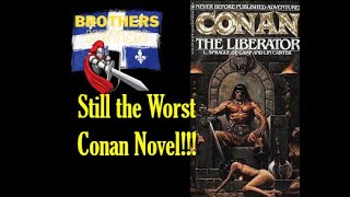 Conan the Liberator SUCKS and is the WORST Part 2