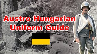 Austro Hungarian WW1 Uniform Guide