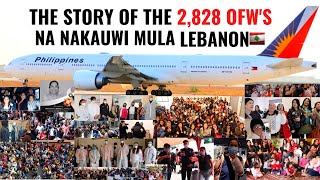 THE STORY OF THE 2,828 OFW'S NA NAPAUWI  MULA LEBANON