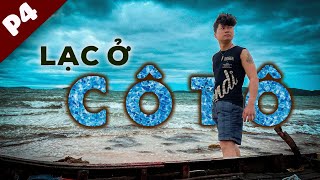 Lạc ở Cô Tô / Hành Trình Trở Lại đầy Bão Tố  / Du Lịch Bụi Cô Tô -Quảng Ninh P4