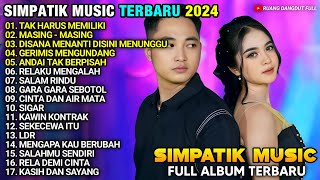 TAK HARUS MEMILIKI Diandra Ayu Ft Irwan Krisdiyanto - MASING MASING - SIMPATIK MUSIC TERBARU 2024