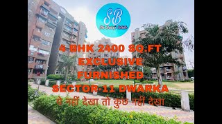 4BHK FURNISHED FLAT IN DWARKA * 2400 SQ. FT I SECTOR 11 DWARKA | RAMA APARTMENT I READY TO MOVE FLAT