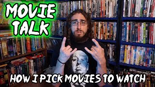 Movie Talk - How I Pick Movies to Watch